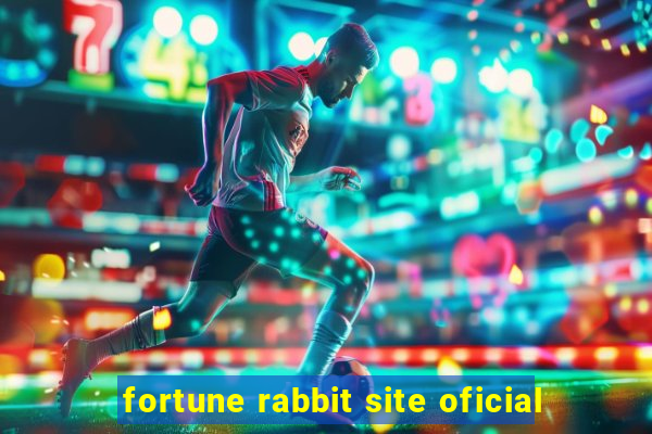 fortune rabbit site oficial